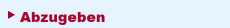 Abzugeben